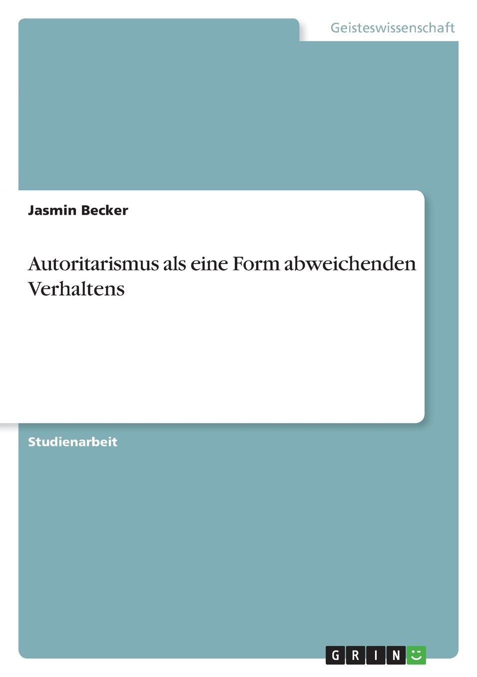 Autoritarismus als eine Form abweichenden Verhaltens