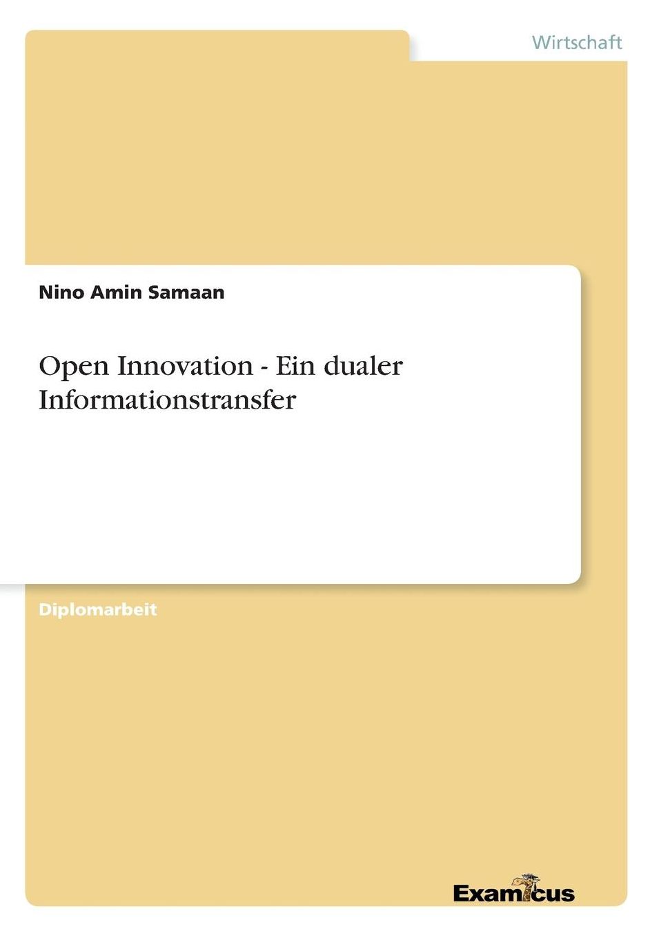 Open Innovation - Ein dualer Informationstransfer