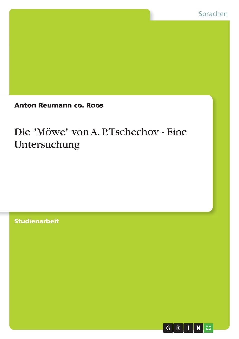 Die "Mowe" Von A. P. Tschechov - Eine Untersuchung