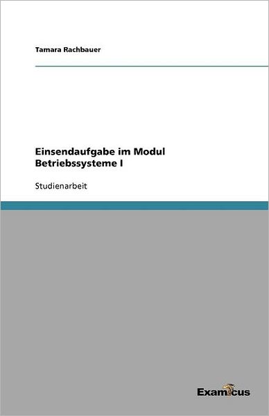 Einsendaufgabe im Modul Betriebssysteme I