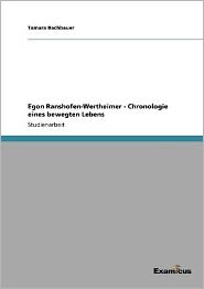 Egon Ranshofen-Wertheimer - Chronologie eines bewegten Lebens