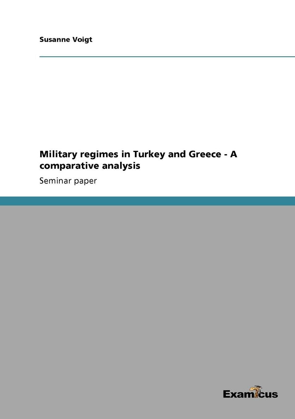 Military regimes in Turkey and Greece - A comparative analysis