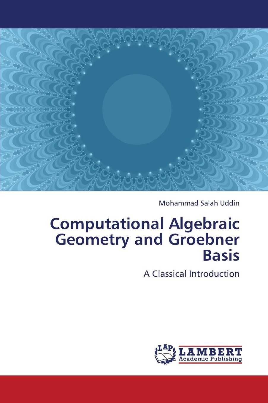 Computational Algebraic Geometry and Groebner Basis