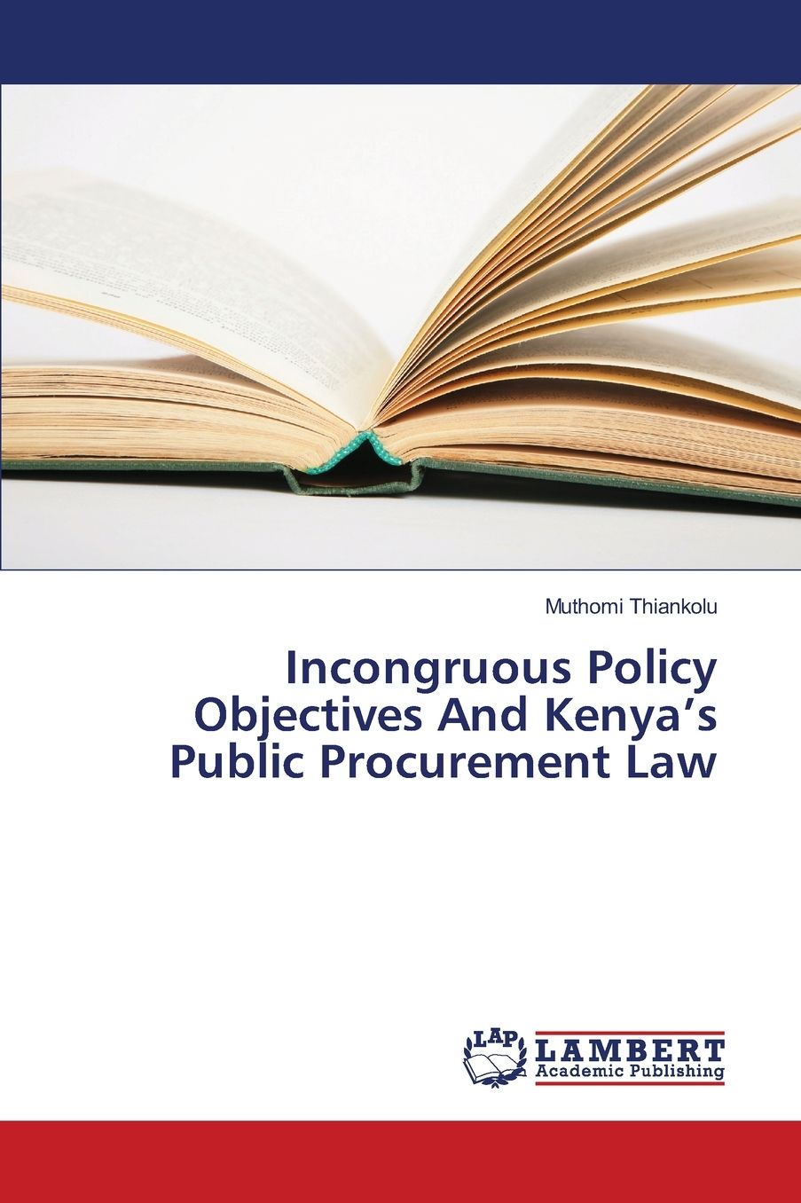 Incongruous Policy Objectives and Kenya's Public Procurement Law