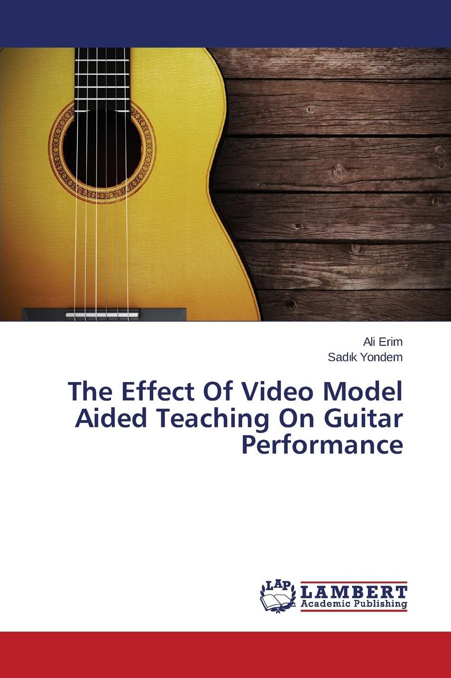 The Effect Of Video Model Aided Teaching On Guitar Performance