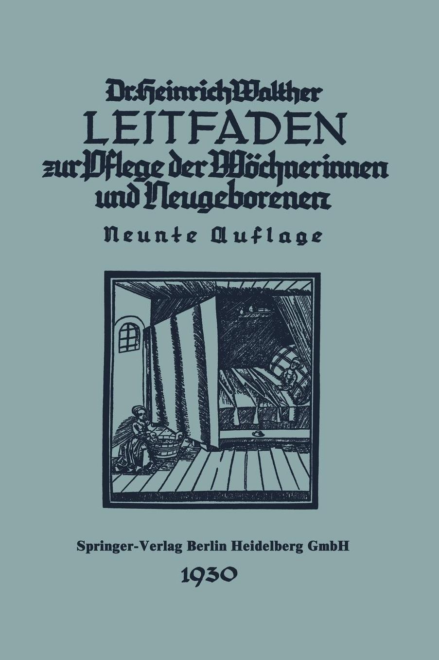 Leitfaden zur Pflege der Wöchnerinnen und Neugeborenen