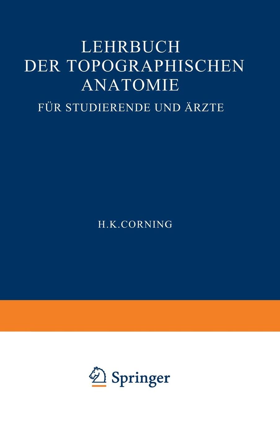 Lehrbuch der topographischen Anatomie für Studierende und Ärzte