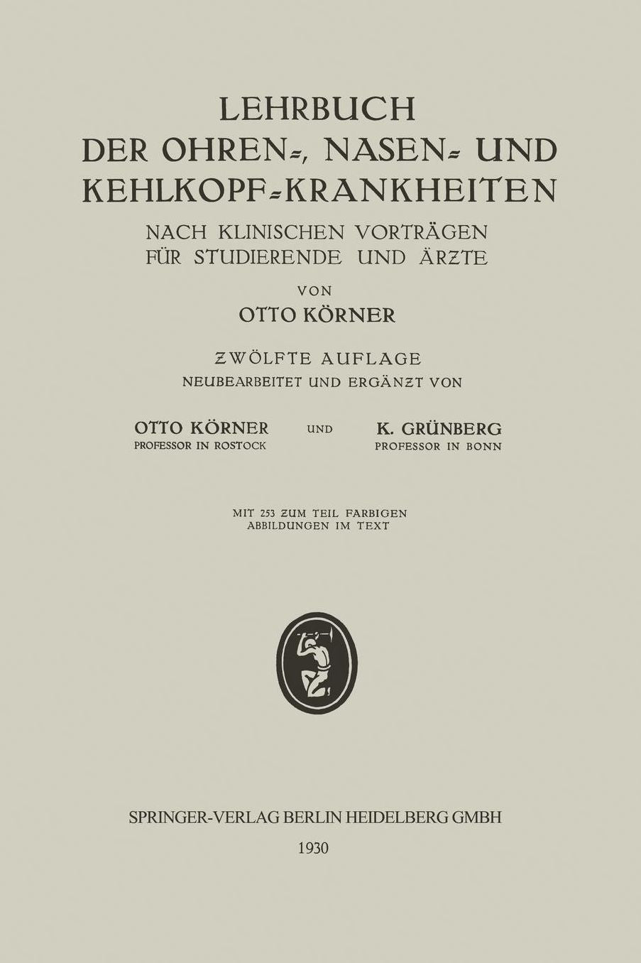 Lehrbuch der Ohren-, Nasen- und Kehlkopf-Krankheiten: Nach Klinischen Vorträgen für Studierende und Ärzte