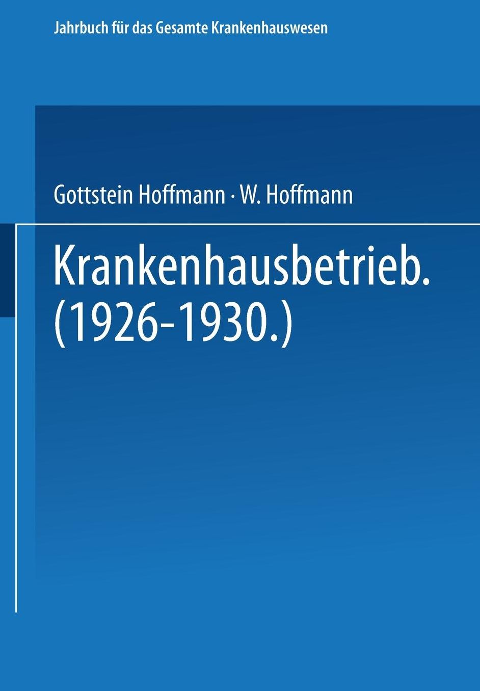Krankenhausbetrieb (1926-1930)