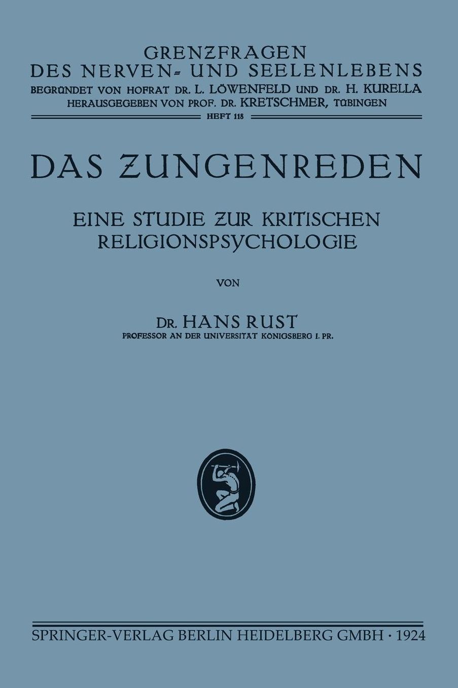 Das Zungenreden: Eine Studie zur Kritischen Religionspsychologie