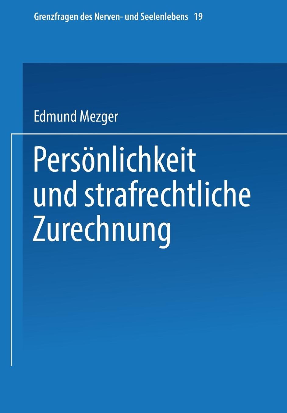Persönlichkeit und strafrechtliche Zurechnung