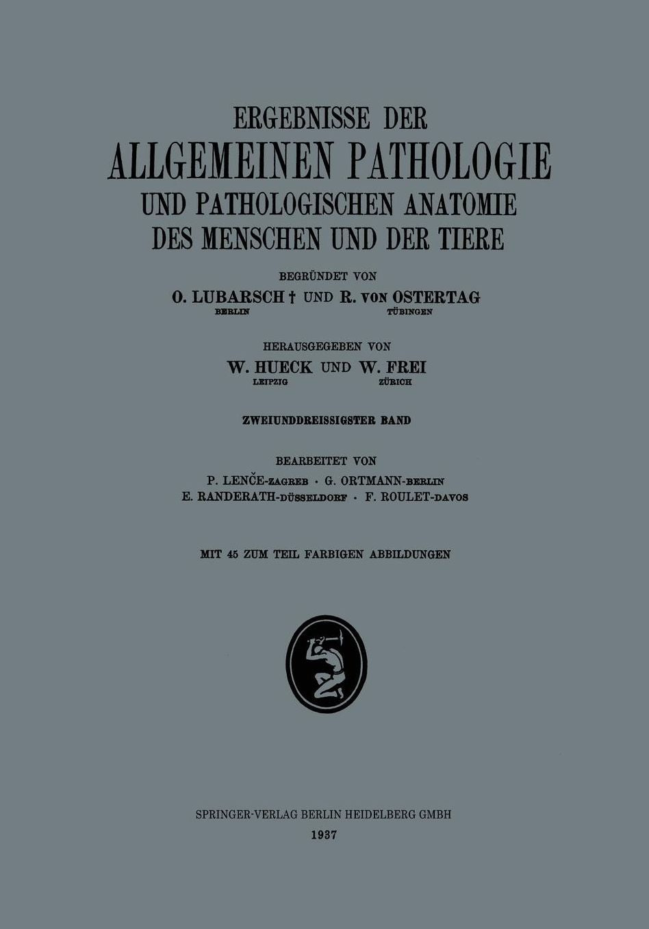 Ergebnisse der Allgemeinen Pathologie und Pathologischen Anatomie des Menschen und der Tiere: Zweiunddreissigster Band