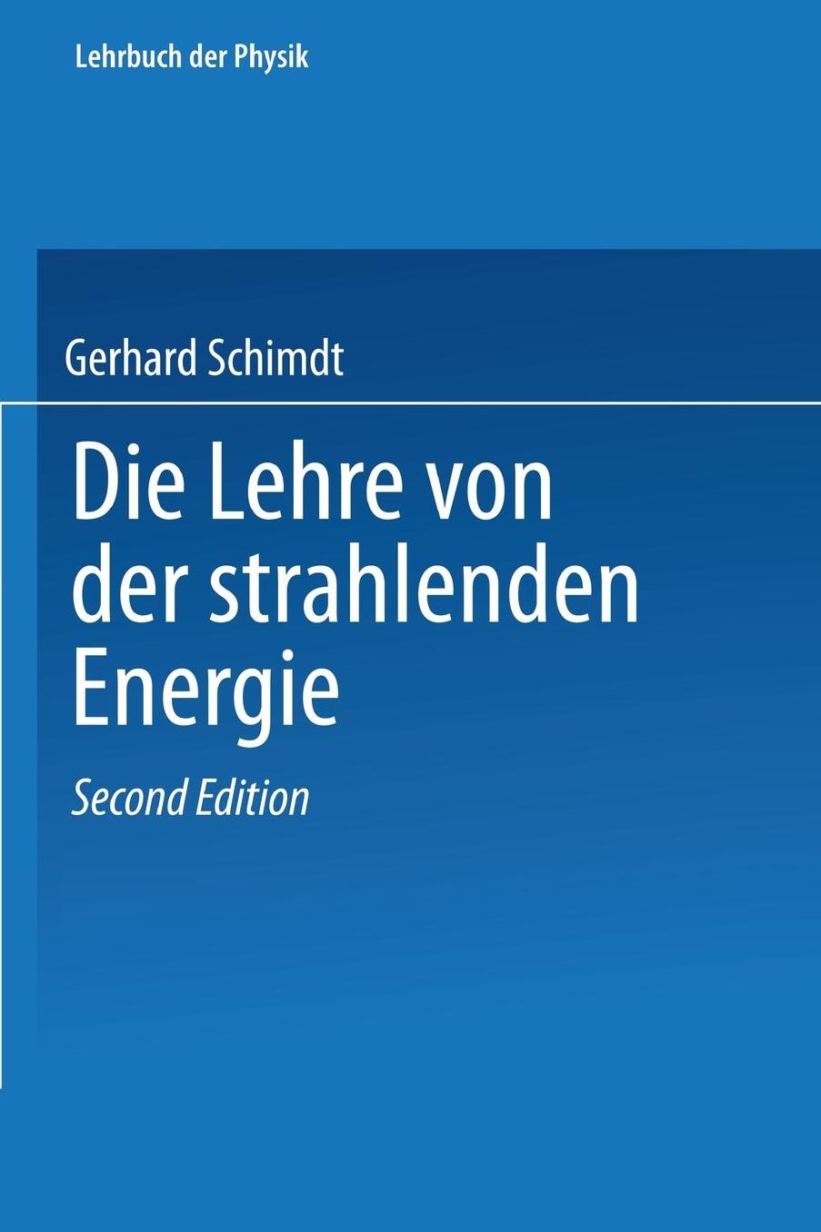 Die Lehre Von Der Strahlenden Energie