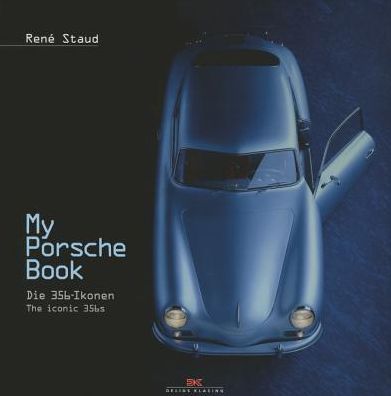 My Porsche Book: Die 356-Ikonen
