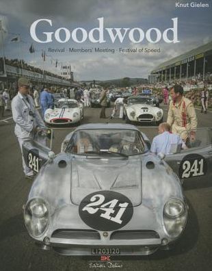 Goodwood: Revival, Members' Meeting, Festival of Speed