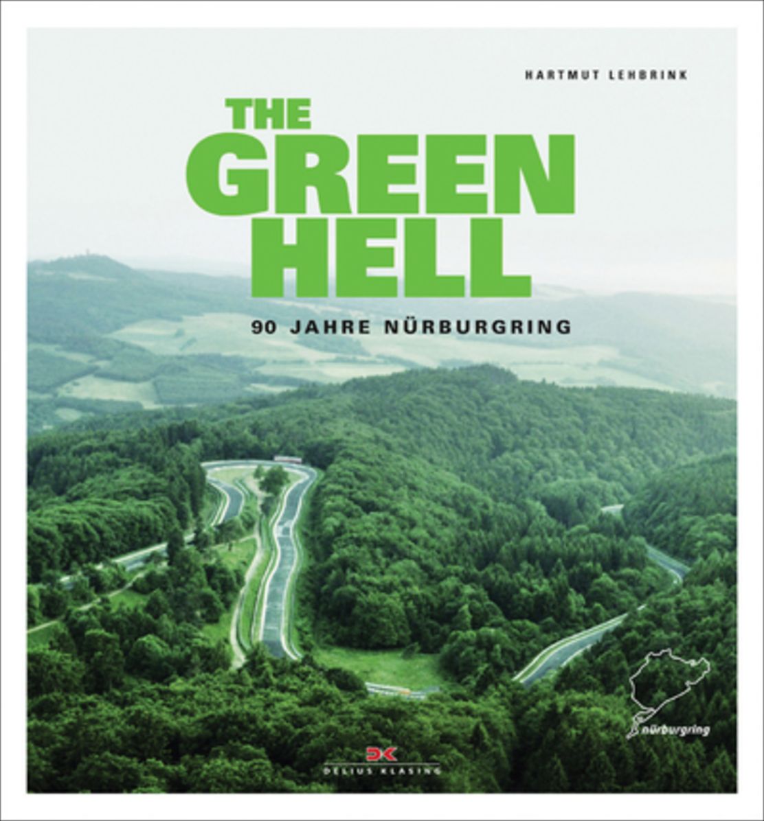 90 Years of Nï¿½rburgring: The History of the Famous "Nordschleife"