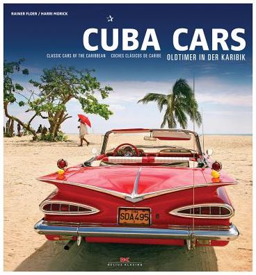 Cuba Cars: Classics of the Carribbean