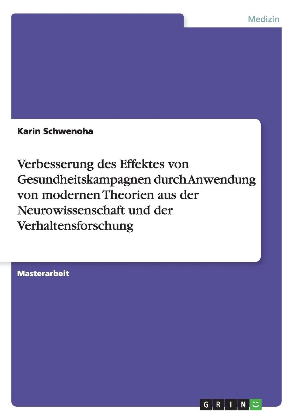Verbesserung des Effektes von Gesundheitskampagnen durch Anwendung von modernen Theorien aus der Neurowissenschaft und der Verhaltensforschung
