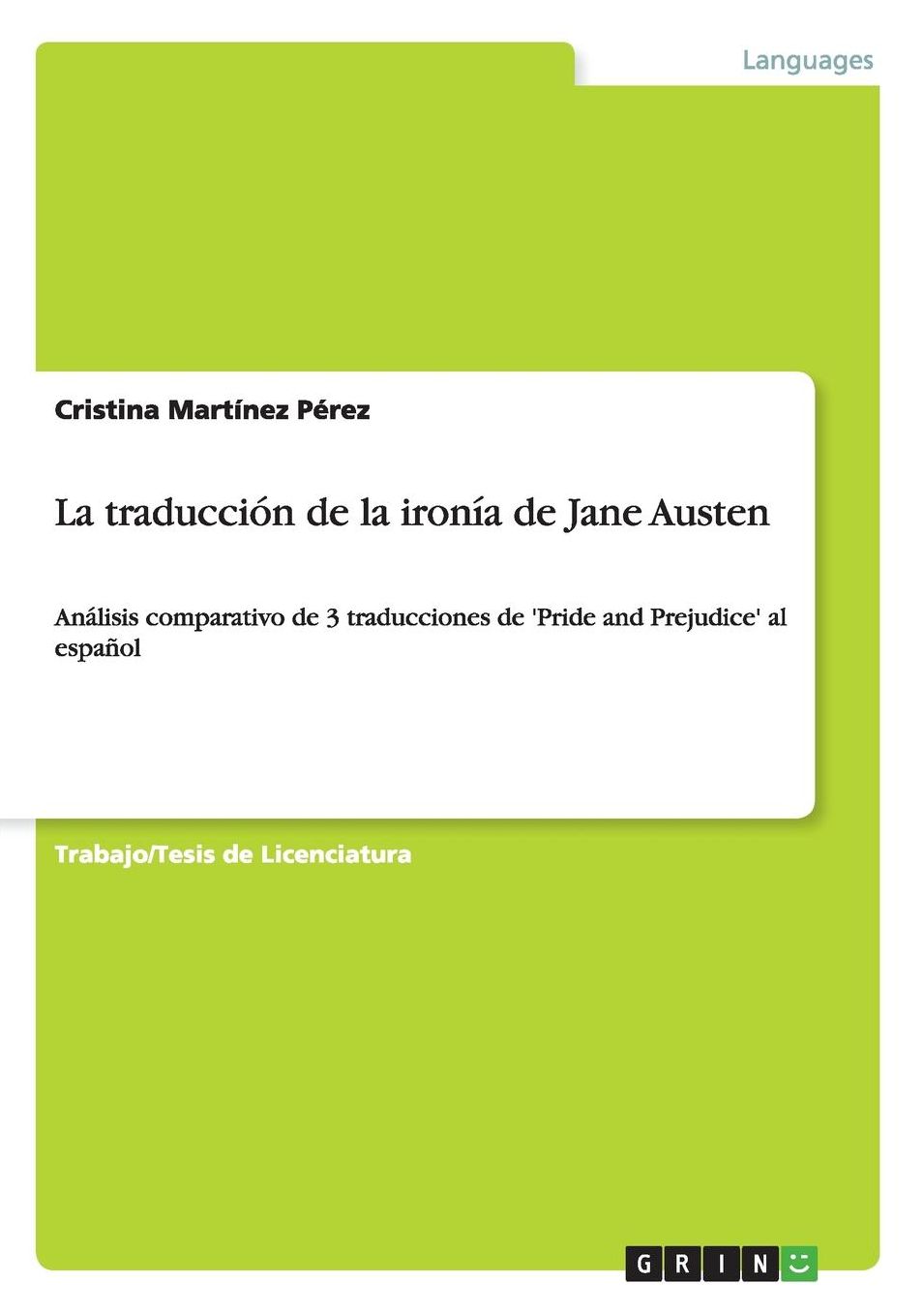 La traducción de la ironía de Jane Austen: Análisis comparativo de 3 traducciones de 'Pride and Prejudice' al español