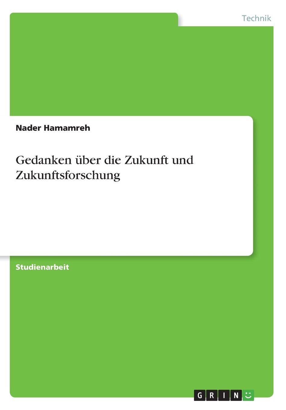 Gedanken ï¿½ber die Zukunft und Zukunftsforschung