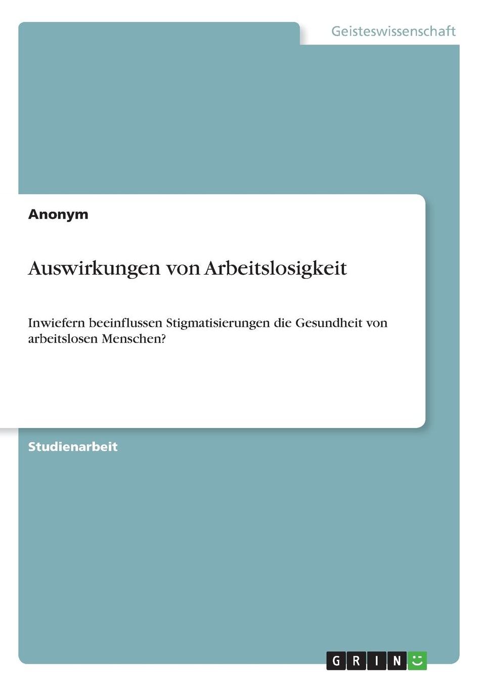 Auswirkungen Von Arbeitslosigkeit