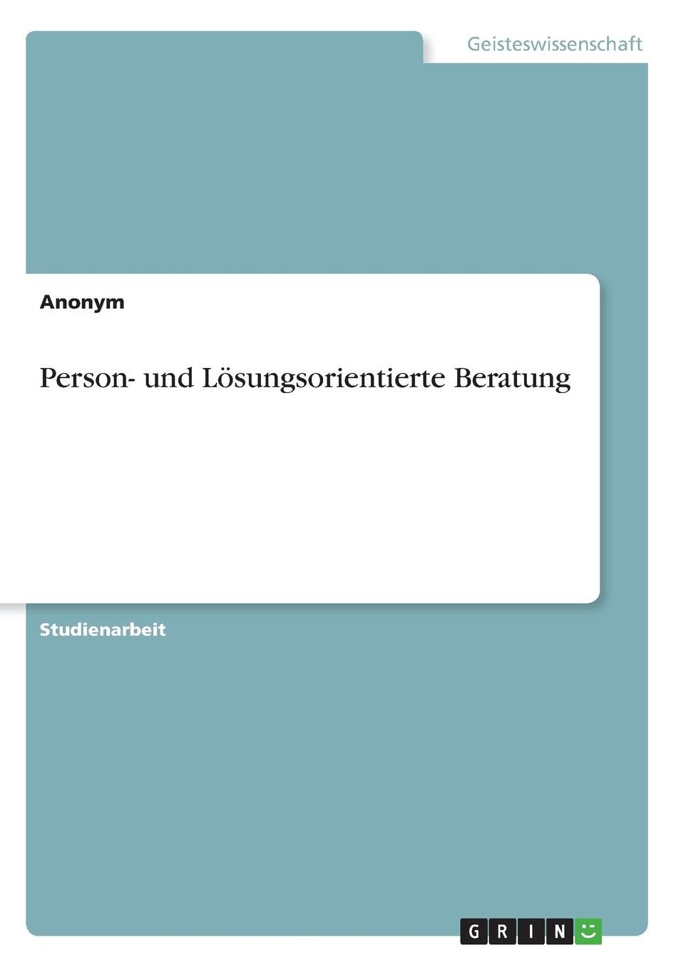 Person- Und Losungsorientierte Beratung