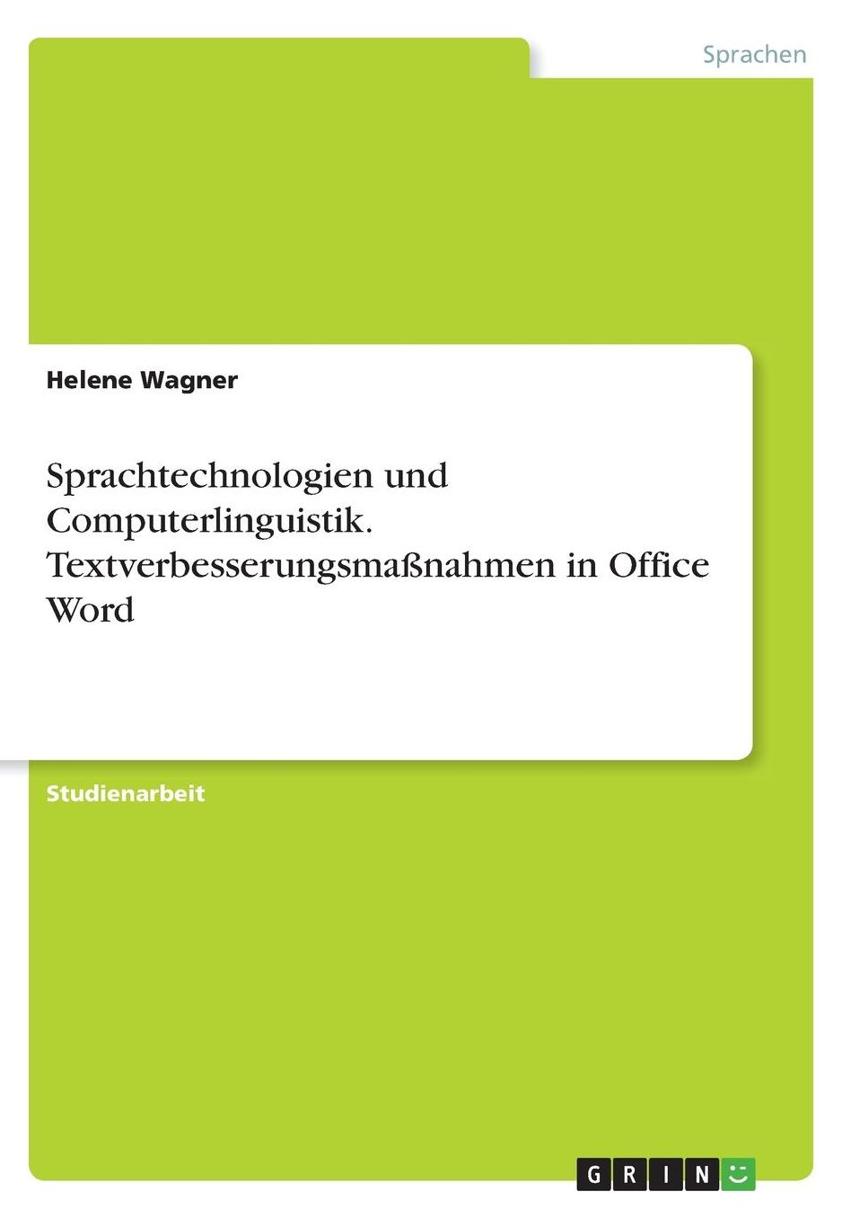 Sprachtechnologien und Computerlinguistik. Textverbesserungsmaï¿½nahmen in Office Word