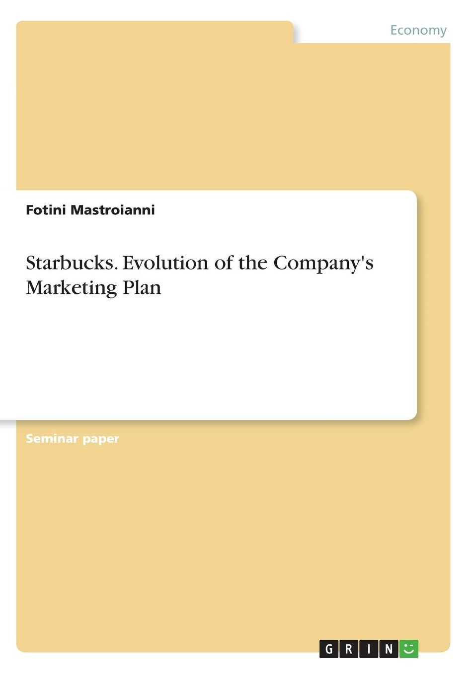 Starbucks. Evolution of the Company's Marketing Plan