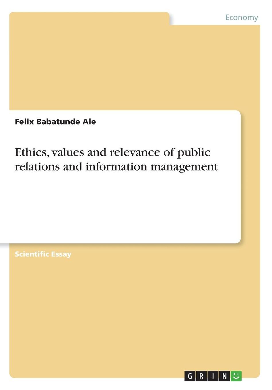 Ethics, values and relevance of public relations and information management