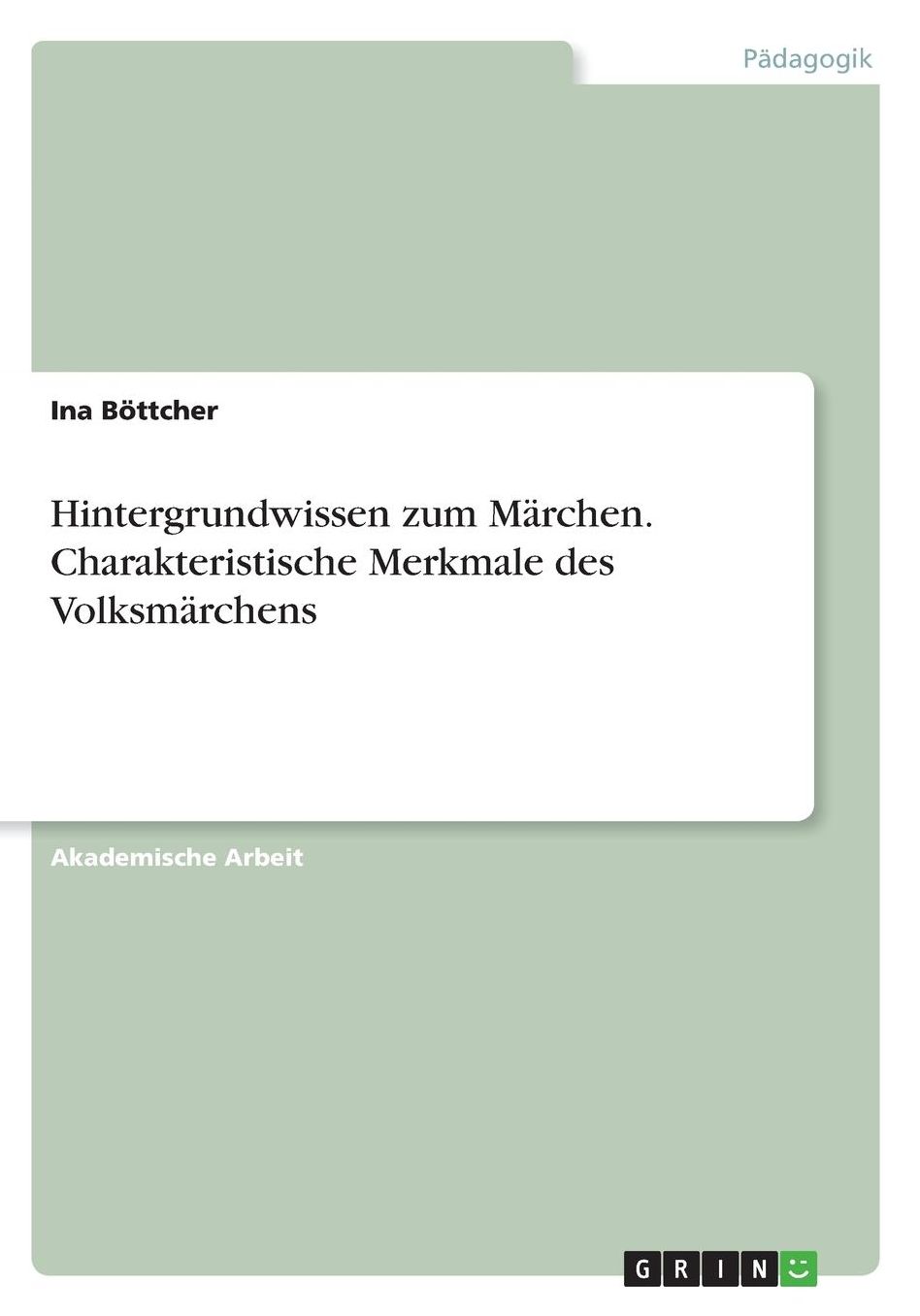 Hintergrundwissen zum Mï¿½rchen. Charakteristische Merkmale des Volksmï¿½rchens