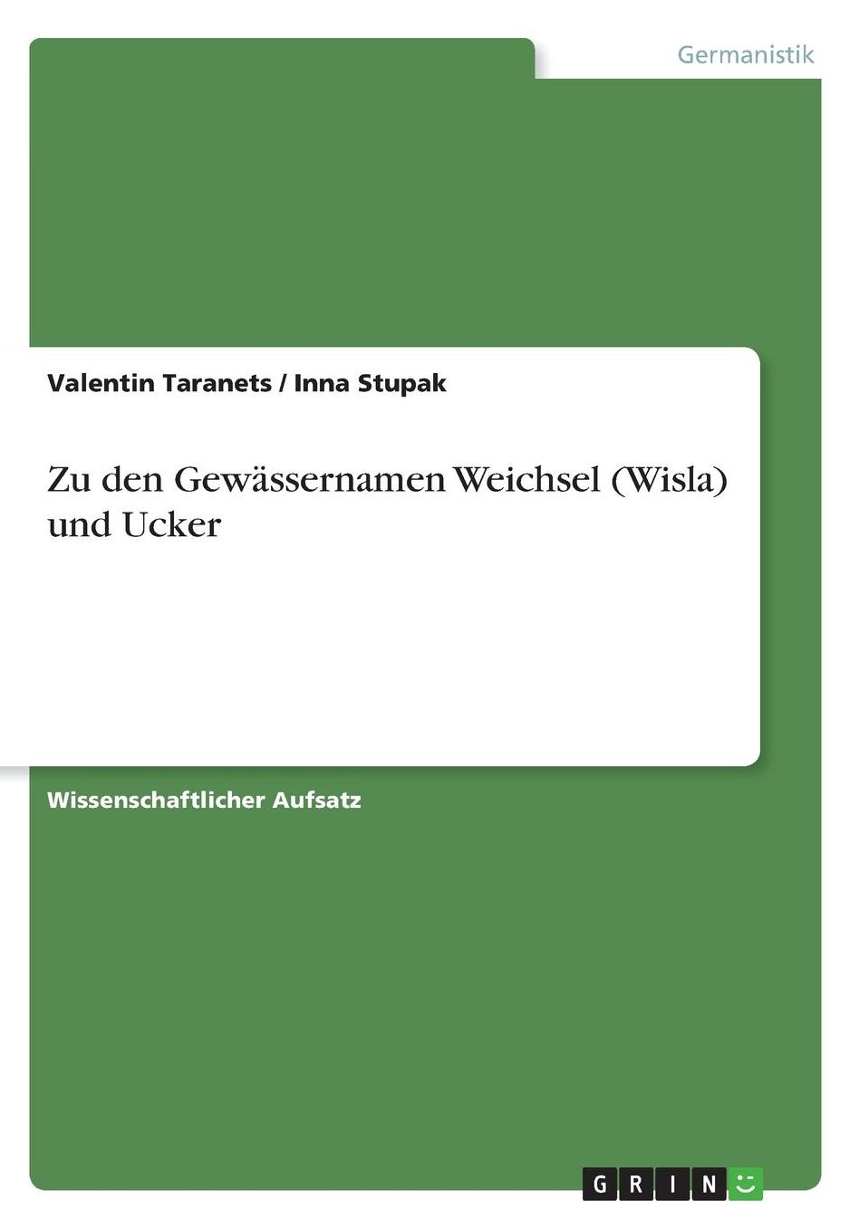 Zu den Gewï¿½ssernamen Weichsel (Wisla) und Ucker