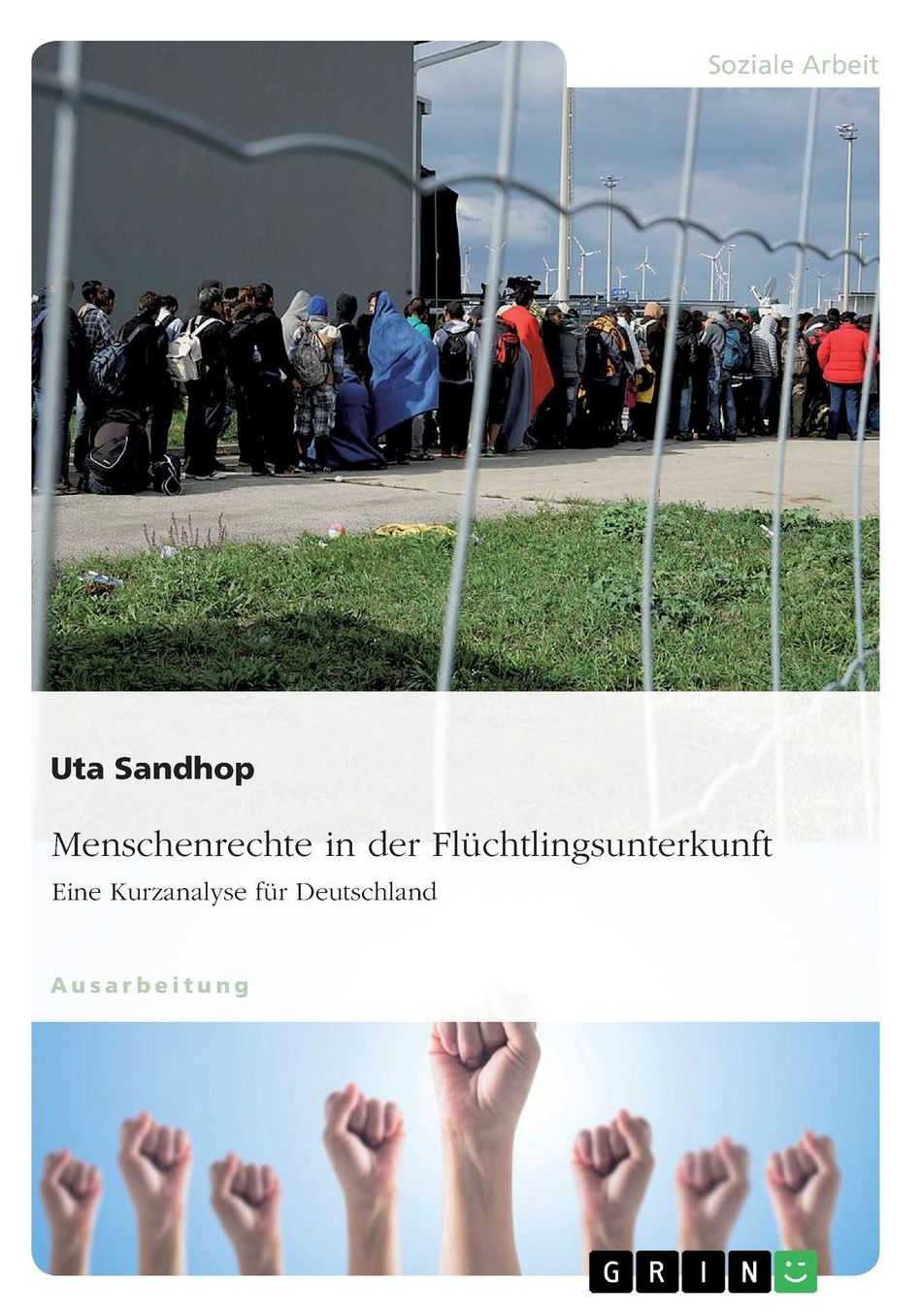 Menschenrechte in der Flï¿½chtlingsunterkunft. Eine Kurzanalyse fï¿½r Deutschland