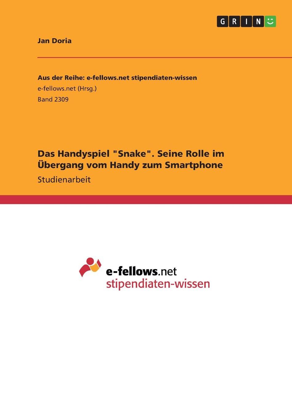 Das Handyspiel Snake. Seine Rolle im ï¿½bergang vom Handy zum Smartphone