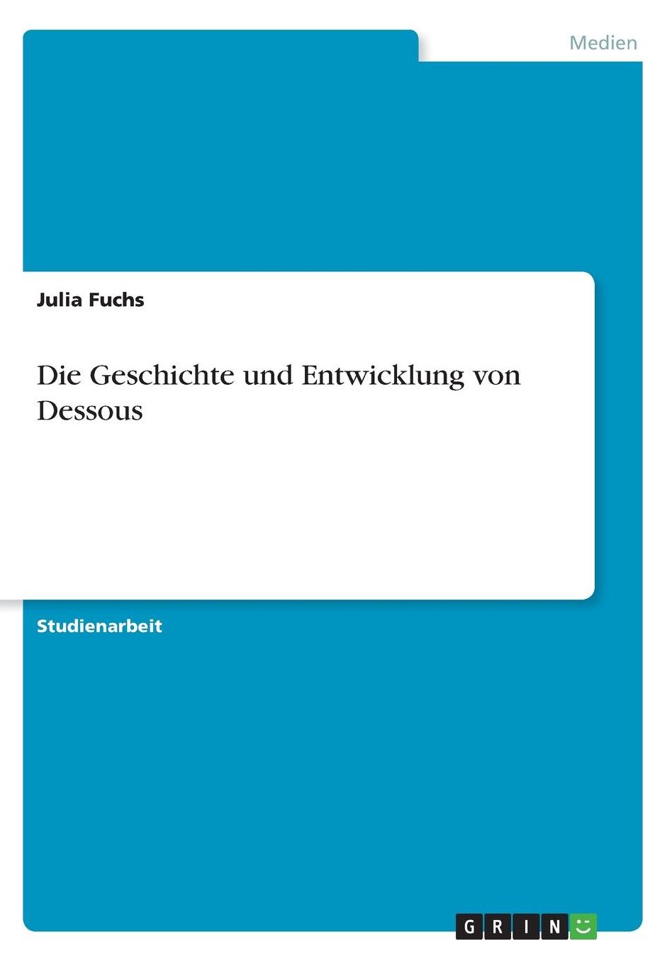 Die Geschichte und Entwicklung von Dessous