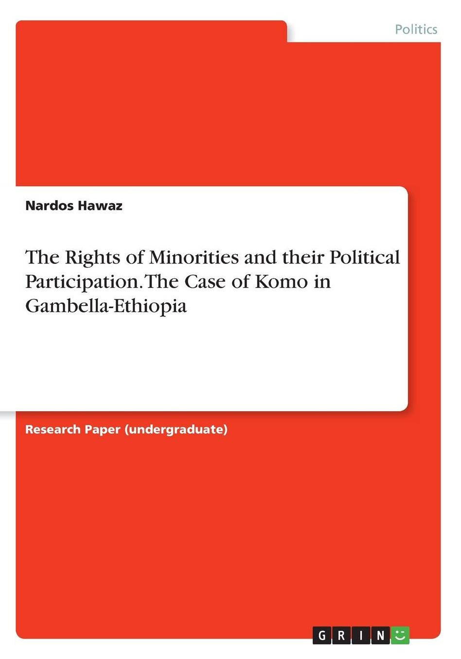 The Rights of Minorities and their Political Participation. The Case of Komo in Gambella-Ethiopia