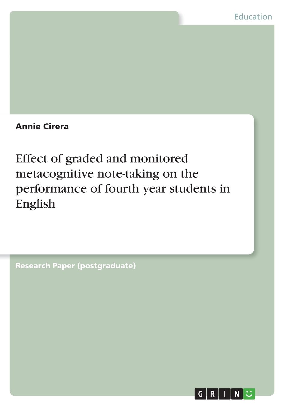 Effect of Graded and Monitored Metacognitive Note-Taking on the Performance of Fourth Year Students in English