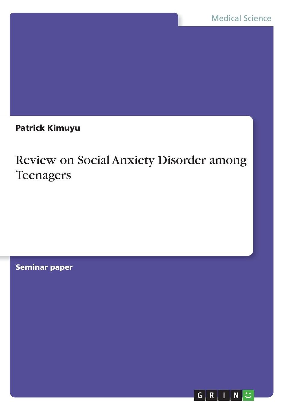 Review on Social Anxiety Disorder among Teenagers