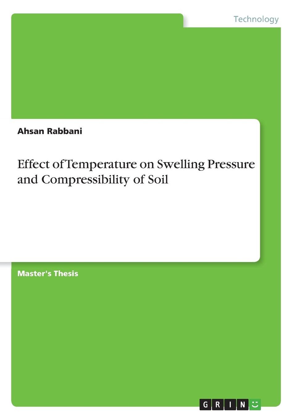 Effect of Temperature on Swelling Pressure and Compressibility of Soil