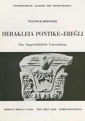 Herakleia Pontike-Eregli: Eine baugeschichtliche Untersuchung