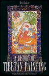 A History of Tibetan Painting: The Great Tibetan Painters and Their Traditions