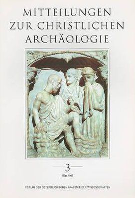 Mitteilungen zur Christlichen Archaologie