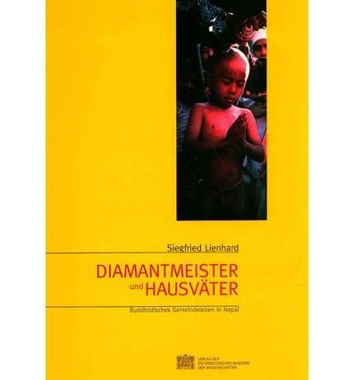 Diamantmeister und Hausvater: Buddhistisches Gemeindeleben in Nepal