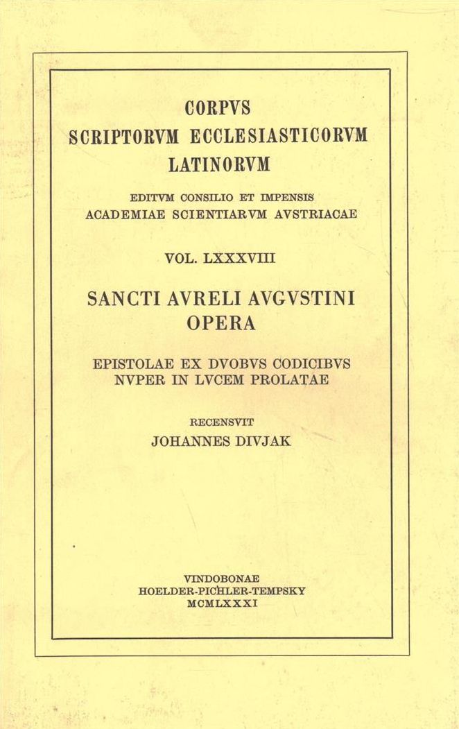 Augustinus: Epistolae ex duobus codicibus nuper in lucem Prolatae