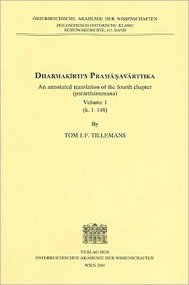 Dharmakirti's Pramanavarttika: An Annotated Translation of the Fourth Chapter (Pararthanumana)