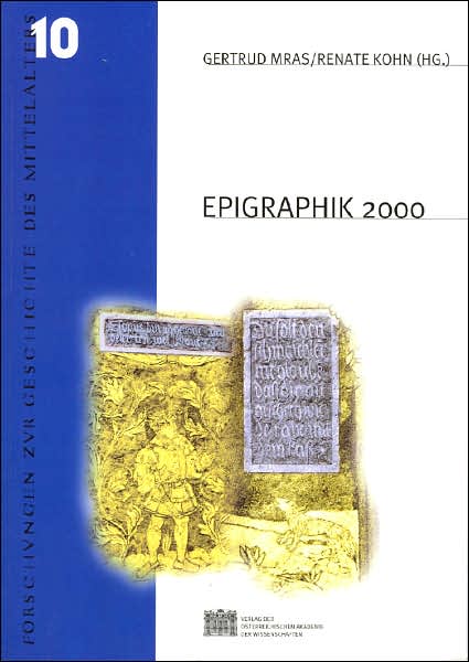 Epigraphik 2000: Neunte Fachtagung fur mittelalterliche und neuzeitliche Epigraphik