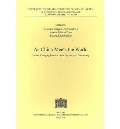 As China Meets the World: China's Changing Position in the International Community