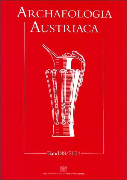 Beitrage Zur Palaanthropologie, Ur- Und Fruhgeschichte Osterreichs: 2004