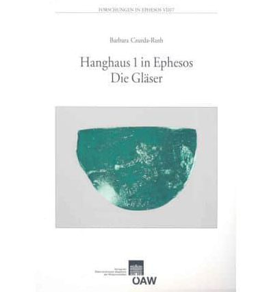 Hanghaus 1 in Ephesos: Die Glaser