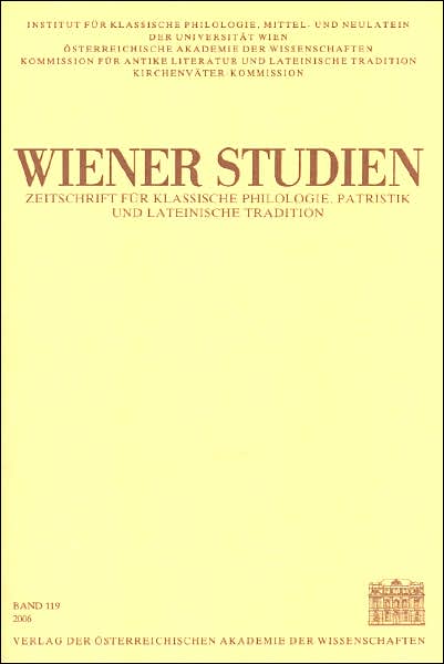 Wiener Studien 119/2006: Zeitschrift fur Klassische Philologie, Patristik und lateinische Tradition