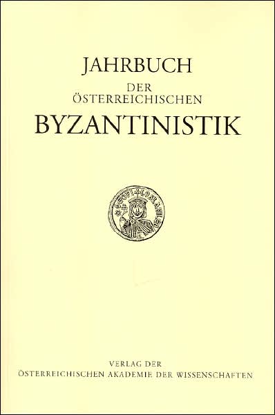 Jahrbuch Der Osterreichischen Byzantinistik Band 56